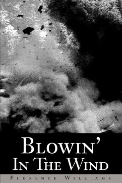 Blowin' In The Wind - Williams, Florence E.