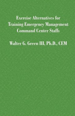 Exercise Alternatives for Training Emergency Management Command Center Staffs