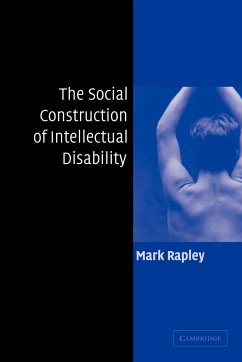 The Social Construction of Intellectual Disability - Rapley, Mark
