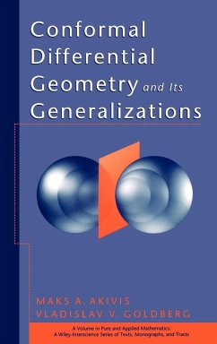 Conformal Differential Geometry and Its Generalizations - Akivis, Maks A.; Goldberg, Vladislav V.