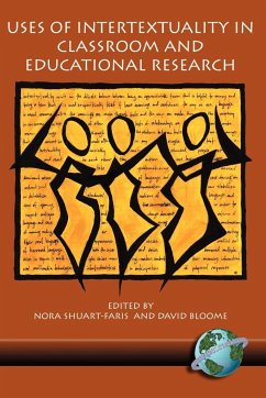 Uses of Intertextuality in Classroom and Educational Research (PB)
