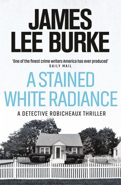 A Stained White Radiance - Burke, James Lee (Author)