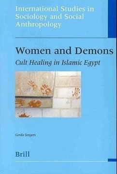 Women and Demons: Cult Healing in Islamic Egypt - Sengers, Gerda