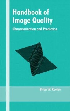 Handbook of Image Quality - Keelan, Brian W; Keelan, Keelan; Keelan, Brian