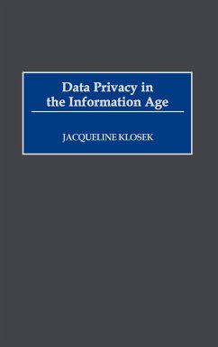 Data Privacy in the Information Age - Klosek, Jacqueline