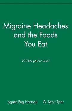 Migraine Headaches and the Foods You Eat - Hartnell, Agnes Peg; Tyler, G Scott