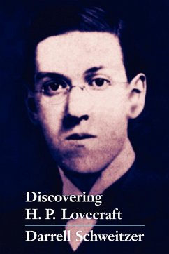 Discovering H.P. Lovecraft - Schweitzer, Darrell