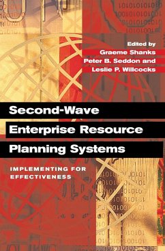 Second-Wave Enterprise Resource Planning Systems - Shanks, Graeme / Seddon, Peter B. / Willcocks, Leslie P. (eds.)