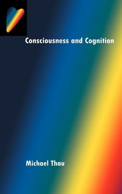 Consciousness and Cognition - Thau, Michael Consciousness and Cognition - Thau, Michael