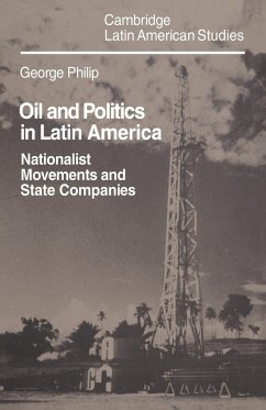 Oil and Politics in Latin America - Philip, George D. E.