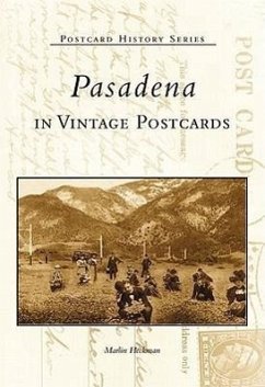 Pasadena in Vintage Postcards - Heckman, Marlin