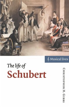 The Life of Schubert - Gibbs, Christopher H. (State University of New York, Buffalo)