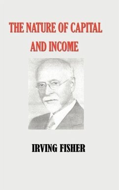 The Nature of Capital and Income - Fisher, Irving