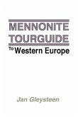 The Mennonite Tourguide to Western Europe