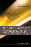 The Mechanics of Nonlinear Systems with Internal Resonances