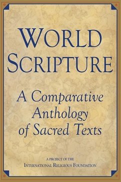 World Scripture: A Comparative Anthology of Sacred Texts