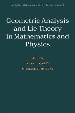 Geometric Analysis and Lie Theory in Mathematics and Physics - Carey, L. / Murray, K. (eds.)