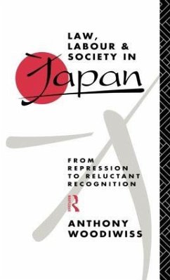 Law, Labour and Society in Japan - Woodiwiss, Anthony