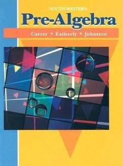 Pre-Algebra - Carter, William K.; Eatherly, Barbara O.; Johnston, Anita M.