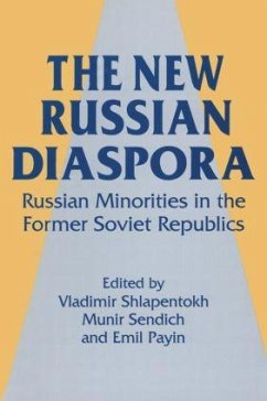 The New Russian Diaspora - Shlapentokh, Vladimir; Sendich, Munir; Payin, Emil