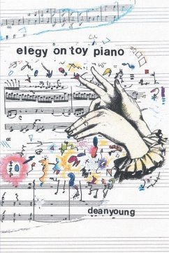 Elegy On Toy Piano - Young, Dean