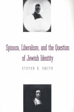 Spinoza, Liberalism, and the Question of Jewish Identity - Smith, Steven B.