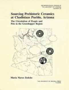 Sourcing Prehistoric Ceramics at Chodistaas Pueblo, Arizona: The Circulation of People and Pots in the Grasshopper Region Volume 58 - Zedeño, María Nieves