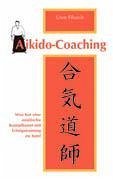 Aikido-Coaching - Filusch, Uwe