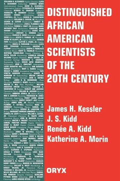 Distinguished African American Scientists of the 20th Century - Morin, Katherine A.; Kidd, Jerry S.; Kidd, Renee A.