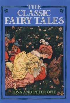 The Classic Fairy Tales - Opie, Iona; Opie, Peter