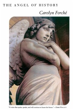 The Angel of History - Forche, Carolyn