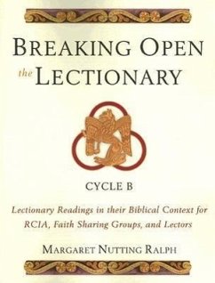 Breaking Open the Lectionary - Ralph, Margaret Nutting