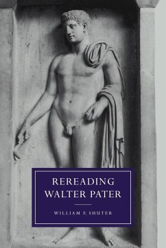 Rereading Walter Pater - Shuter, William F.