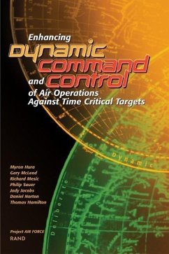 Enhancing Dynamic Command and Control of Air Operations Against Time Critical Targets (2002) - Hura, Jacobs; McLeod, Gary; Mesic, Richard; Sauer, Philip; Jacobs, Jody