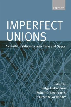 Imperfect Unions - Haftendorn, Helga / Keohane, Robert / Wallander, Celeste (eds.)