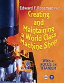 Creating and Maintaining a World-Class Machine Shop