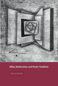 Rilke, Modernism and Poetic Tradition - Ryan, Judith; Judith, Ryan