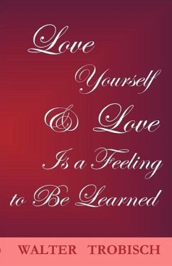 Love Yourself/Love is a Feeling to Be Learned - Trobisch, Walter