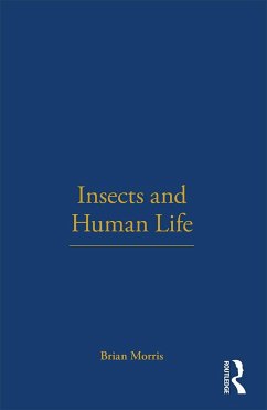 Insects and Human Life - Morris, Brian