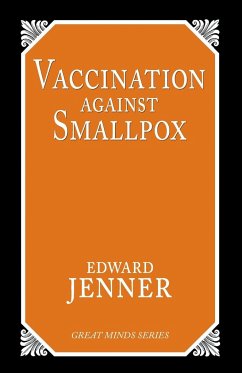 Vaccination Against Smallpox - Jenner, Edward