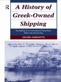 A History of Greek-Owned Shipping - Harlaftis, Gelina