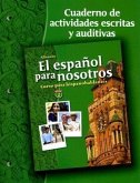 El Español Para Nosotros: Curso Para Hispanohablantes Level 2, Workbook & Audio Activities Student Edition