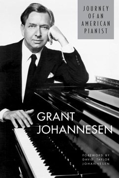 Journey of an American Pianist - Johannesen, Grant