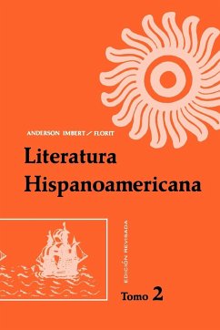 Literatura Hispanoamericana - Anderson-Imbert, Florit; Imbert, Enrique Anderson; Florit, Eugenio