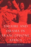 Theatre and Drama in Francophone Africa