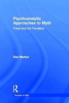 Psychoanalytic Approaches to Myth - Merkur, Daniel
