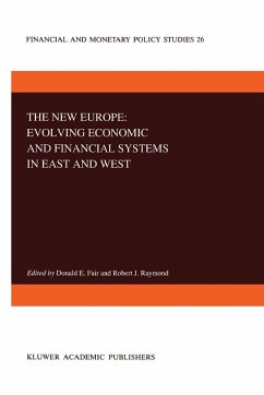 The New Europe: Evolving Economic and Financial Systems in East and West - Fair, D.E. / Raymond, R. (Hgg.)