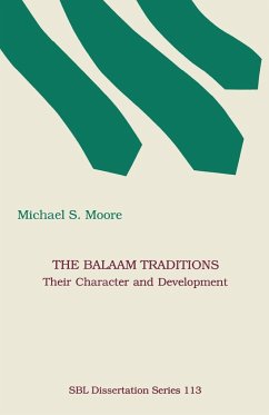 The Balaam Traditions - Moore, Michael S.