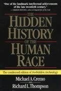 The Hidden History of the Human Race - Cremo, Michael A; Thompson, Richard L