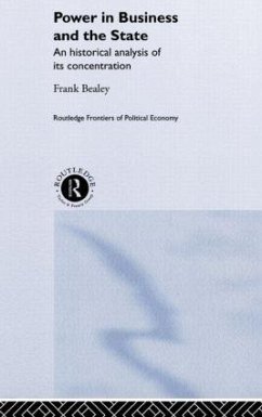 Power in Business and the State - Bealey, Frank